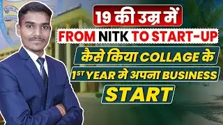 19 years old NITK student Start his own Start-up in 1st year of collage🎓 || NITKSURATHKAL || #iit