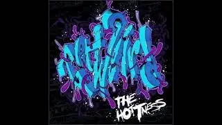 The Hottness - Get Weird [2009 Album]