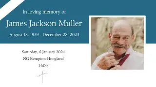 Gedenkdiens van James Muller | 6 Januarie 2024