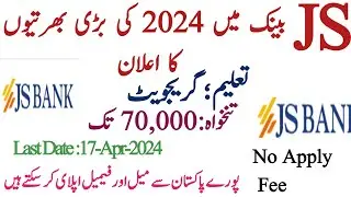 JS Bank Jobs 2024 - JS Bank Jobs 2024 Online Apply - How To Apply Bank Jobs