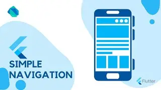 Simple Navigation in Flutter: A Beginner's Guide