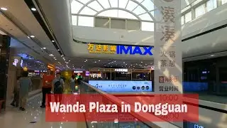 [4k] Explore the Wanda Plaza / Shopping Mall in Dongguan 東莞萬達廣場