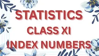 ECONOMICS I CLASS 11 I STATISTICS #indexnumbers #economicsclass11INDEX  NUMBERS PART-2