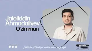 COVER | Jaloliddin Ahmadaliyev - O'zimman | Жалолиддин Ахмадалиев - Узимман 2025