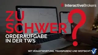 So einfach gehts! | Orderaufgabe in der Trader Workstation von #InteractiveBrokers