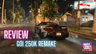 REVIEW GÓI GTA 5 250K REMAKE VỚI 1200 XE VÀ ĐỒ HOẠ CỰC CHẤT | TÍN ĐỒ CHO ANH EM THÍCH ĐỒ HOẠ KHỦNG