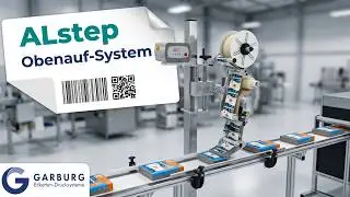 Obenauf-Etikettierung | ALstep Etikettierer| Garburg Etiketten-Drucksysteme