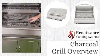 Charcoal Grill Overview - Renaissance Cooking Systems