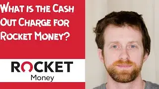 What is the Cash Out Charge for Rocket Money