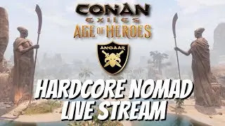 Conan Exiles | Hardcore Nomad Live Stream | Ep.09 -  The Finale!