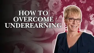 How to Overcome Underearning and Rewire for Wealth With Barbara Huson