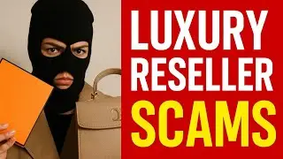 Exposing Luxury Reseller Scams: Fake Bags, Real Losses in 2025