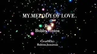 MELODY OF LOVE - Bobby Vinton -Lyrics