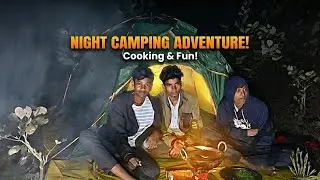 Night camping video |Chicken cooking | camping in night forest | viral camping | village gavala | 