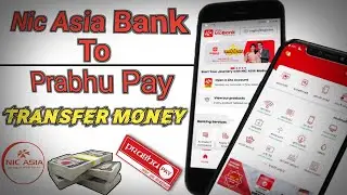 Transfer Money From Nic Asia To Prabhu Pay | Nic Asia Se Prabhu Pay Me Paisa Kaise Transfer Kare