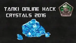 Tanki Online Hack Crystals 2016 - 100% working!!!