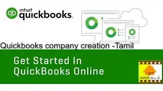 Quickbooks Introduction Tamil-Company creation-Session 1