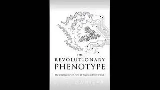 The Revolutionary Phenotype by J F Gariepy