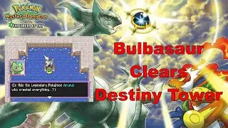 [REUPLOAD] Bulbasaur clears Destiny Tower - Pok&eacute;mon Explorers of Sky - 1F to 99F