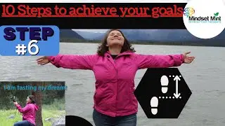 How to Achieve your goals and dreams/ Step#6: Taste your dream