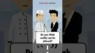 Learn English: What does reality mean to you?