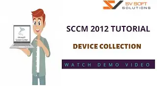 MS SCCM 2012 Training  | Device Collection