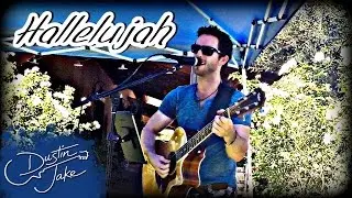 Hallelujah - Dustin Jake Live Fan-Filmed Cover