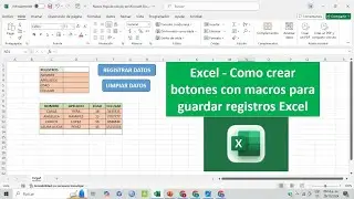 Excel - Como crear botones con macros para guardar registros Excel Ejemplo2