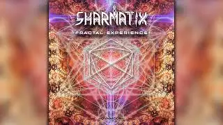 Sharmatix - Fractal Experience (ovniep489/Geomagnetic Records/Psytrance)::Full Album