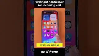 How to turn on flashlight notification for incoming calls on iphone