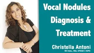Vocal Nodules Diagnosis & Treatment