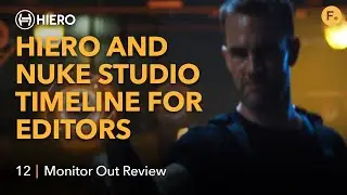 Hiero and Nuke Studio Timeline for Editors | Working with the UI - 12 Monitor Out Overview