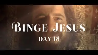 Binge Jesus day 18, Jesus Gives the Beatitudes