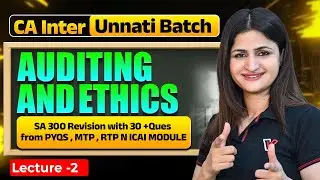 CA Inter Audit: SA 300 Revision with 30 + Ques from PYQS, MTP, RTP & ICAI MODULE | Unnati Batch