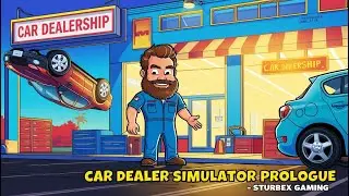Car Dealer Simulator: Prologue