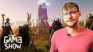 MMOčko NEW WORLD od Amazonu ODŠTARTOVALO / GAME SHOW #16