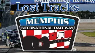 Lost Tracks: Memphis International Raceway