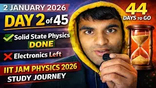 Day 245  IIT JAM Physics 2026 Preparation &ndash; Solid State Done, Electronics Left
