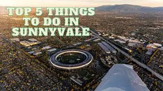 Top 5 Things to Do in Sunnyvale, CA