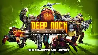 Deep Rock Galactic - The Shadows are Moving (Original Soundtrack Vol. I)