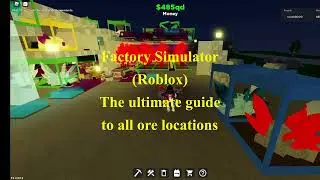Factory Simulator (Roblox) - The ultimate guide to all ore locations