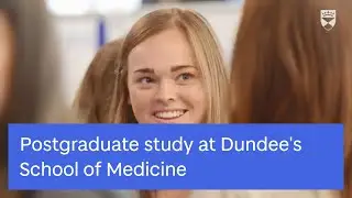 Postgraduate study at the University of Dundee's School of Medicine