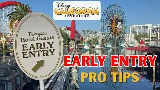 Советы для раннего посещения парка развлечений Disney California Adventure