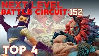 SFV Season 4 @ NLBC 152 TOP 4 (TIMESTAMPS, 4K/60FPS]