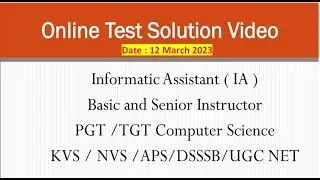 12 March Test Solution | IA | Basic Senior Instructor | PGT KVS | NVS | APS | DSSSB