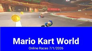 Mario Kart World: Online Races 7/1/2026