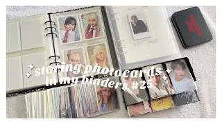 ✰ storing new photocards in my binders #25 ✰ monsta x, txt, wjsn, ive, cravity, ateez + more