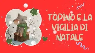 Topino e la vigilia di Natale - videolettura