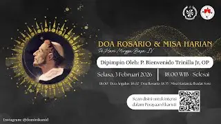 Selasa, 3 Februari 2026 | DOA ROSARIO & MISA HARIAN | Hari Minggu Biasa IV