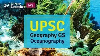 UPSC Geography GS Demo Part 2  Lecture|Career Launcher